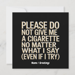 Geef me geen sigaret, grappig gag cadeau kaart