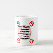 Geef me geen sigarettenpil. koffiemok (Center)