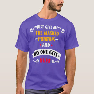 Geef me gewoon de gestreepte aardappelen t-shirt