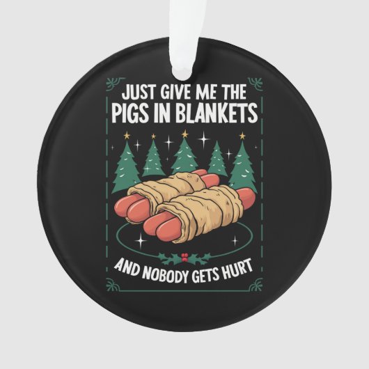 Geef me gewoon varkens in dekens hilarisch kerstfe ornament (voorkant)