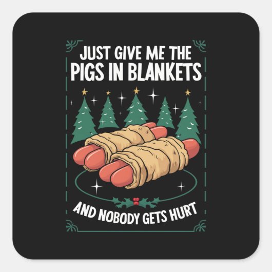 Geef me gewoon varkens in dekens hilarisch kerstfe vierkante sticker (Voorkant)