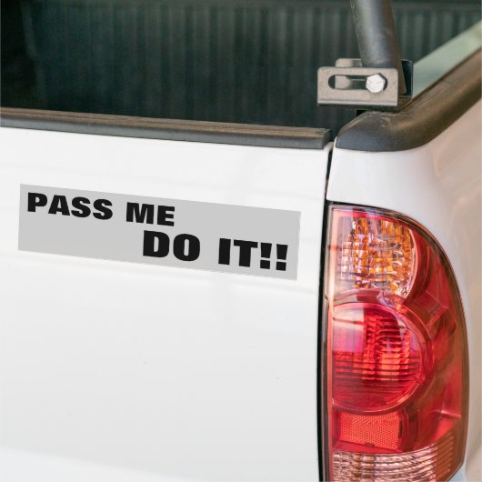Geef me het! bumpersticker (Op Truck)