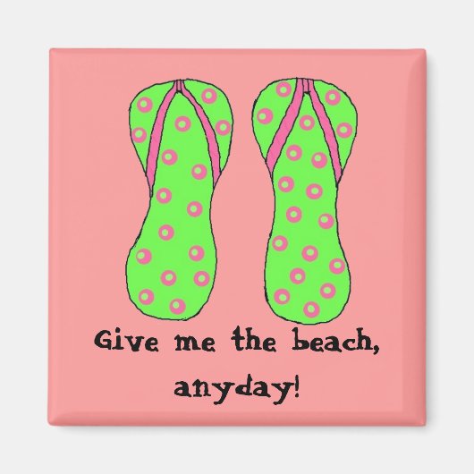 Geef me het strand, op een dag! magneet (Voorkant)