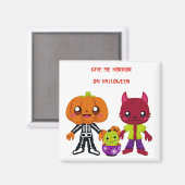 Geef me Horror Magneet (Voorkant / Achterkant)