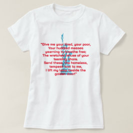 "Geef me je tired, je armen" Vrijheidsgedicht T-shirt