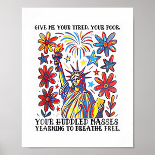 Geef me je vermoeide arme Vrijheidsbeeld Poe Poster