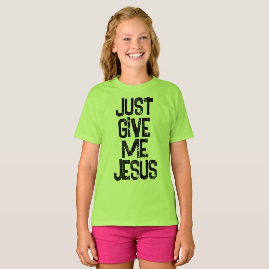 Geef me Jezus Christelijk T-shirt (Voorkant volledig)