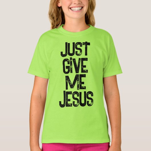Geef me Jezus Christelijk T-shirt (Voorkant)