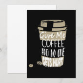 Geef me koffie en niemand krijgt pijn. kaart (Voorkant / Achterkant)