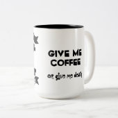 Geef me koffie of geef me de dood mok (Voorkant rechts)