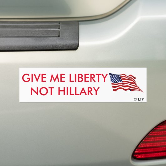GEEF ME LIBERTY NIET HILLARY BUMPERSTICKER (Op auto)