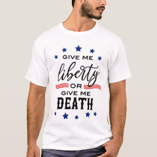 Geef me Liberty of geef me de Dood T-shirt