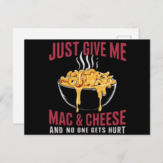 Geef me Mac & Cheese en niemand raakt gewond Briefkaart (Voorkant / Achterkant)