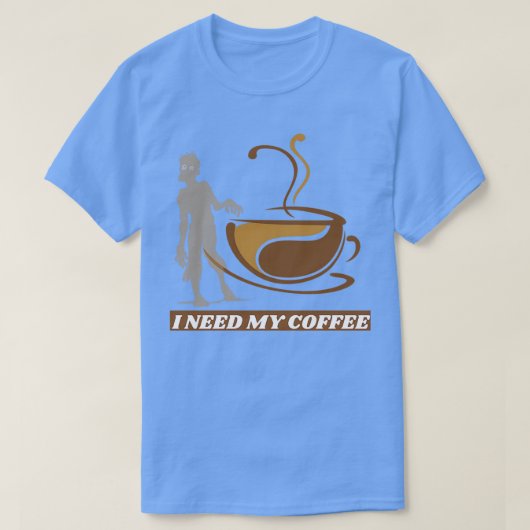 Geef me mijn koffie Zombie T-shirt (Design voorkant)