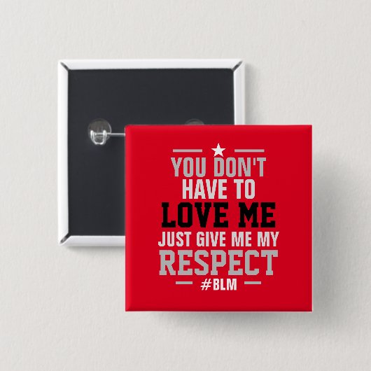 Geef me mijn RESPECT ( #BLM ) RED Vierkante Button 5,1 Cm (Voorkant /achterkant)