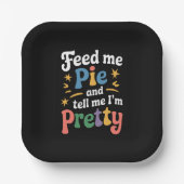 Geef me mijn taart en vertel me dat ik  Thanksgivi Papieren Bordje (Voorkant)