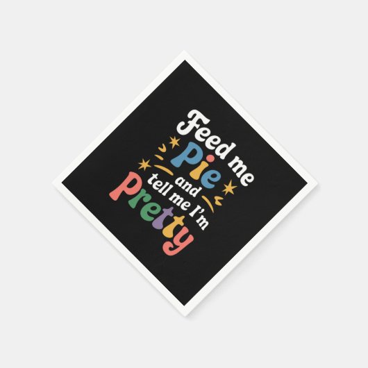 Geef me mijn taart en vertel me dat ik  Thanksgivi Servet (Hoek)