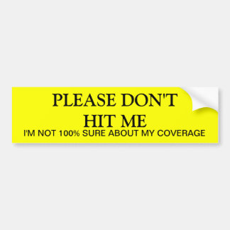 GEEF ME NIET AAN BUMPERSTICKER