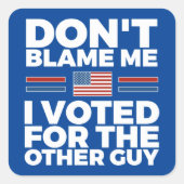 Geef me niet de schuld - Biden Vierkante Sticker (Voorkant)