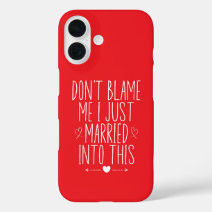 Geef me niet de schuld dat ik hier net mee getrouw iPhone 16 hoesje