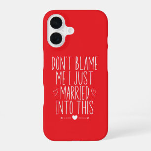 Geef me niet de schuld dat ik hier net mee getrouw iPhone 16 hoesje