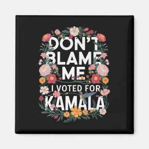 Geef me niet de schuld dat ik op haar anti-Trump h Magneet