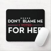 Geef me niet de schuld dat ik op haar grappige ant muismat (Met muis)