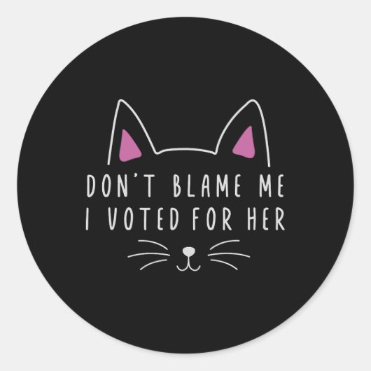 Geef me niet de schuld dat ik op haar grappige pol ronde sticker (Voorkant)