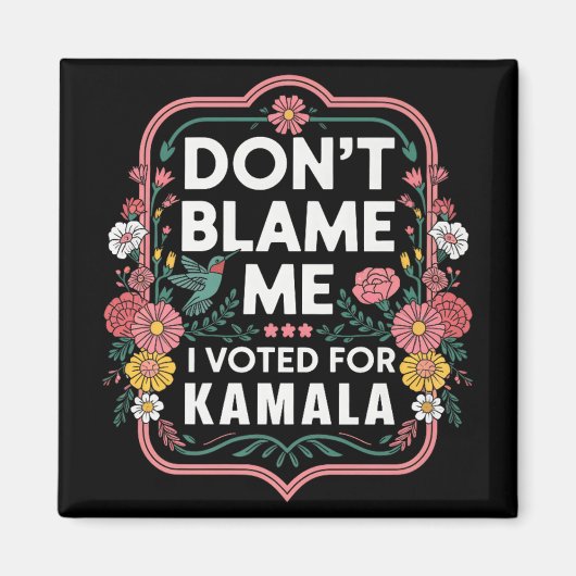 Geef me niet de schuld dat ik op Kamala heb gestem Magneet (Voorkant)