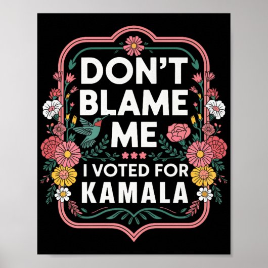 Geef me niet de schuld dat ik op Kamala heb gestem Poster (Voorkant)