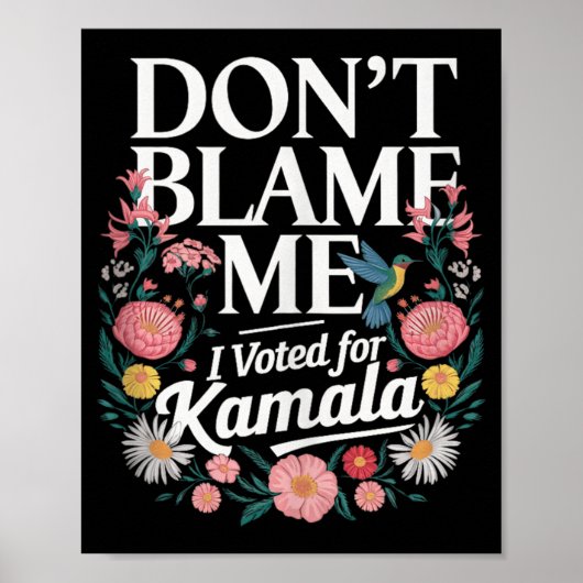 Geef me niet de schuld dat ik op Kamala heb gestem Poster (Voorkant)