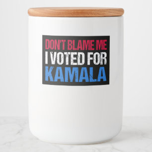 Geef me niet de schuld dat ik op Kamala I heb gest Voedselcontainer Etiket