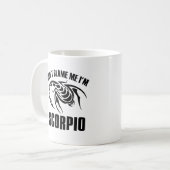 Geef me niet de schuld dat ik Scorpio ben Koffiemok (Voorkant links)