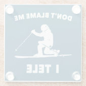 Geef me niet de schuld dat ik Tele Glazen Onderzetter (Achterkant)