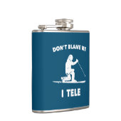 Geef me niet de schuld dat ik Tele Heupfles (Rechts)