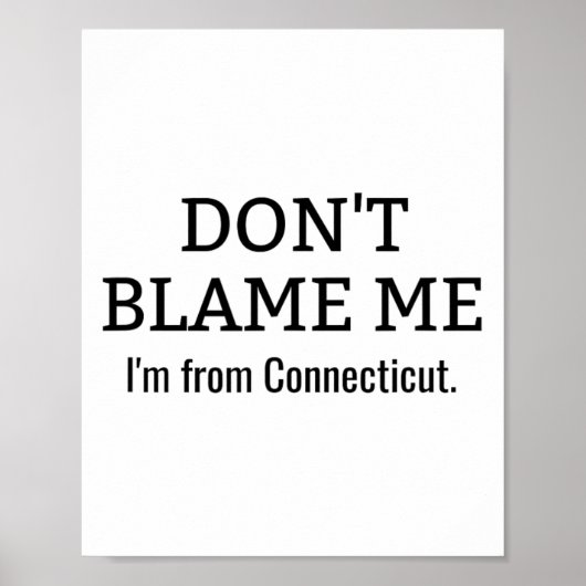 Geef me niet de schuld dat ik uit Connecticut kom Poster (Voorkant)