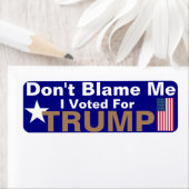 Geef me niet de schuld dat ik voor Trump heb geste Etiket (Insitu)