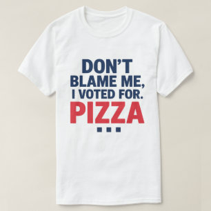 Geef me niet de schuld, ik heb voor Pizza Funny El T-shirt