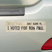 Geef me niet de schuld. Ik heb voor Ron Paul geste Bumpersticker (Op auto)