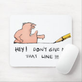 Geef me niet die lijn Mousepad Muismat (Met muis)