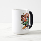 Geef me niet uit magische mok (Voorkant rechts)