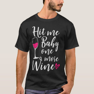 Geef me nog een Baby nog een wijngaardwijn T-shirt