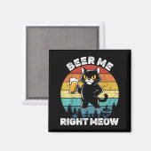 Geef me nu bier Grappige kat drinkende humor  Magneet (Voorkant / Achterkant)