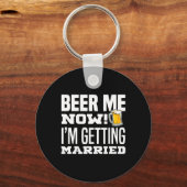 Geef me nu bier, ik ga trouwen, grappige bruidegom sleutelhanger (Voorkant)