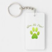 Geef me Paw groen Sleutelhanger (Voorkant)