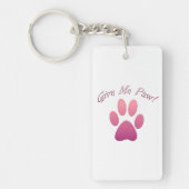 Geef me Paw roze Sleutelhanger (Voorkant)