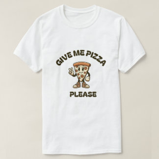 Geef me pizza alsjeblieft, T-shirt