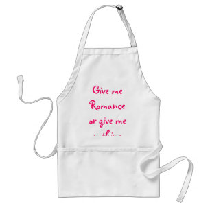 Geef me Romance of geef me niets-Schort Standaard Schort