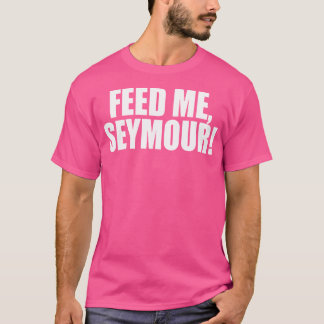 Geef me Seymour een onvergetelijke trivia Gezegde T-shirt