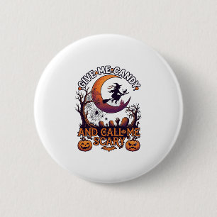 Geef Me Snoep Bel Griezelijke Heks Maan Pompoenen Ronde Button 5,7 Cm